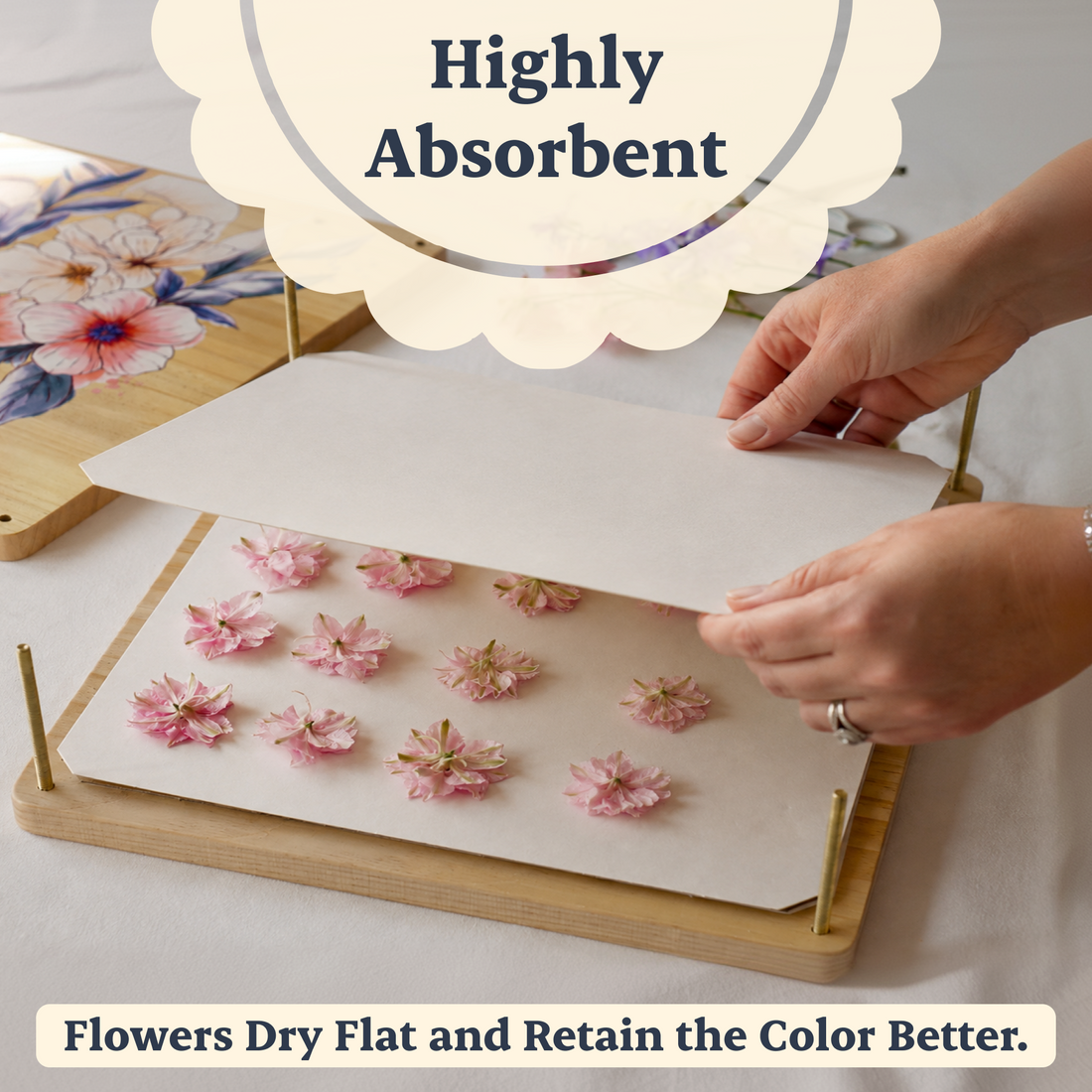 Highly absorbent, flowers keep their colour